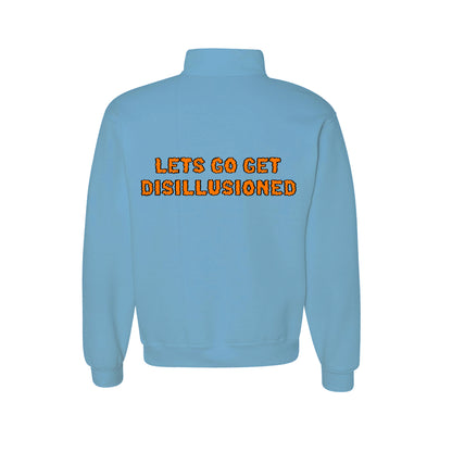 Lets Go Get Disillusioned